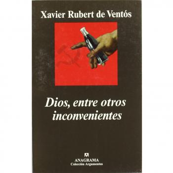 Dios, entre otros inconvenientes