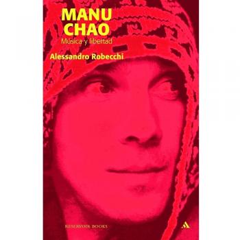 Manu Chao: Música y libertad