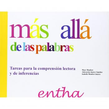 Más allá de las Palabras. Tareas para la comprensión lectora e inferencias.