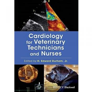 Cardiology for Veterinary Technicians and Nurses