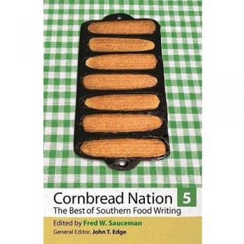 Cornbread Nation: v. 5: The Best of Southern Food Writing: 05