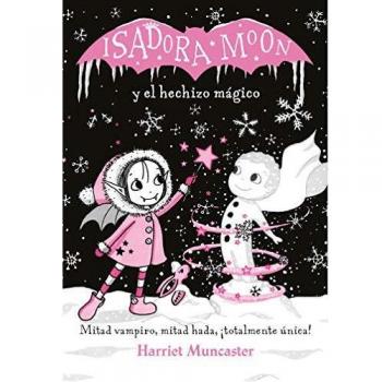 Isadora Moon y el hechizo mágico