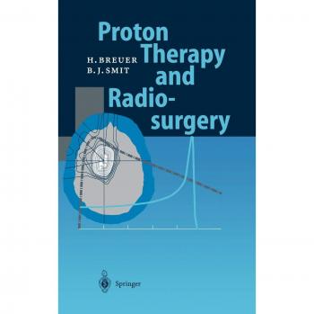 Proton Therapy and Radiosurgery: Advanced Treatment Techniques for Cancer Care