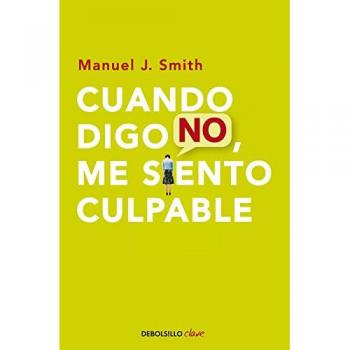 Cuando digo no, me siento culpable - Manuel J. Smith
