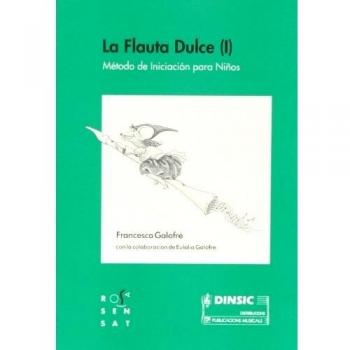 La Flauta Dulce I: Método de iniciación para niños