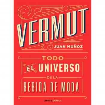 Vermut - Juan Muñoz Ramos