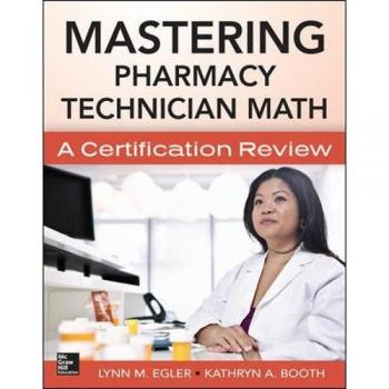 Pharmacy Technician Math Mastery: Certification Review Guide