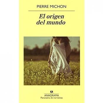 El origen del mundo - Pierre Michon