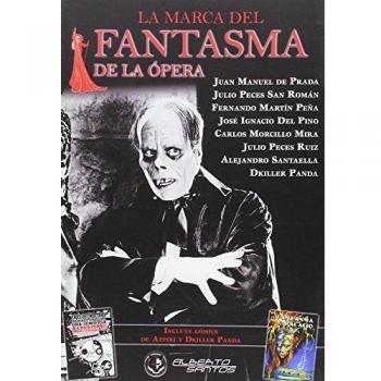 La Marca Del Fantasma De La Ópera - Juan Manuel De Y Otros Prada