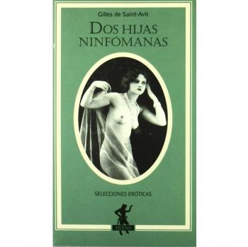 Dos hijas ninfómanas