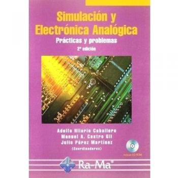 Simulación y Electrónica Analógica. Prácticas y problemas, 2ª edición