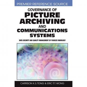 Gobernanza de Sistemas de Archivo y Comunicación de Imágenes: Seguridad de Datos y Gestión de Calidad en Radiología Sin Películas (Referencia Premier)
