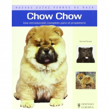 Manual Completo del Chow Chow: Guía Esencial para el Cuidado y Entrenamiento de esta Raza