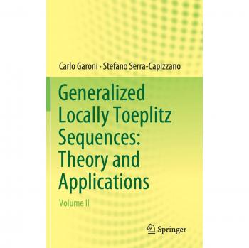 Generalized Locally Toeplitz Sequences: Theory and Applications: Volume II