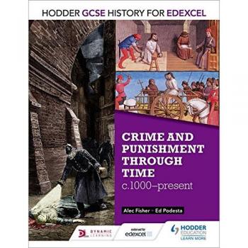 Libro Hodder GCSE Historia para Edexcel: Crimen y Castigo a Través del Tiempo, C1000-presente