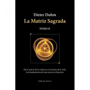 La Matriz Sagrada - Tomo II