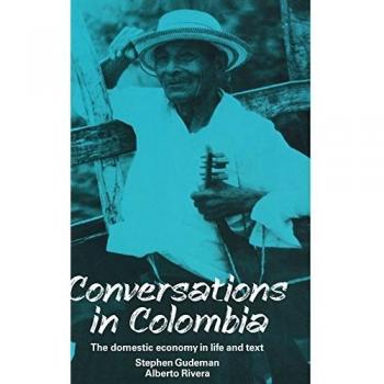 Conversaciones en Colombia: La Economía Doméstica en la Vida y el Texto - Edición de Cambridge (Tapa Blanda)