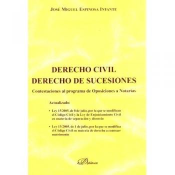 Derecho Civil. Derecho de sucesiones: Contestaciones al programa de Oposiciones a Notarías