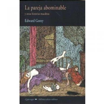 La pareja abominable: Y otras historias macabras