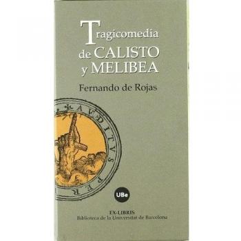 Tragicomedia de Calisto y Melibea