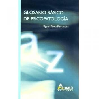 Glosario Basico De Psicopatologia