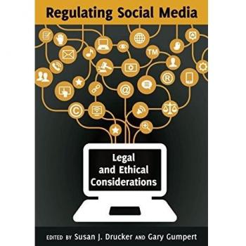 Social Media Regulation Handbook: Insights from Susan J. Drucker and Gary Gumpert