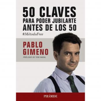 50 claves para poder jubilarte antes de los 50 - GIMENO SÁNCHEZ, PABLO