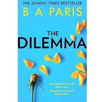 El Dilema de B A Paris - Novela de Suspenso Psicológico