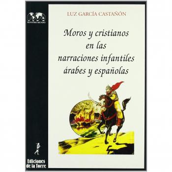 Moros y cristianos en las narraciones infantiles árabes y españolas: 11