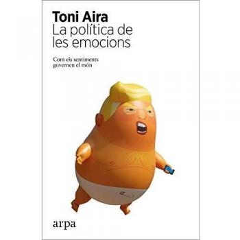 La política de les emocions: Com els sentiments governen el món