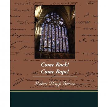 Come Rack Come Rope - Edición en Rústica de Benson, Robert Hugh
