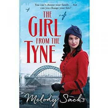 La Chica del Tyne: Saga Familiar Emocionante de Melody Sachs