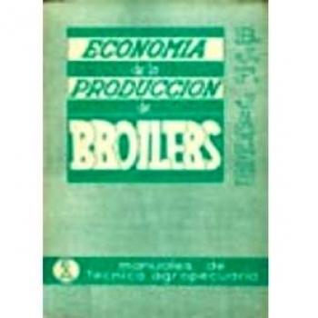 Economia De La Produccion De Brollers: 1