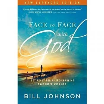 Face to Face with God: Get Ready for a Life-Changing Encounter with God