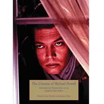 Michael Powell: International Perspectives on an English Film-maker