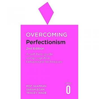 Overcoming Perfectionism 2nd Edition