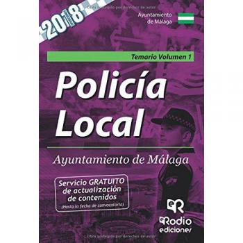 Policia Local del Ayuntamiento de Malaga. Temario Volumen 1