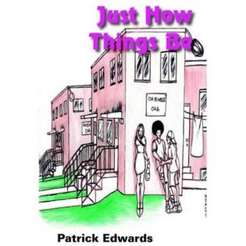 Edwards, Patrick: Just How Things Be - Libro de tapa blanda sobre la realidad y la existencia