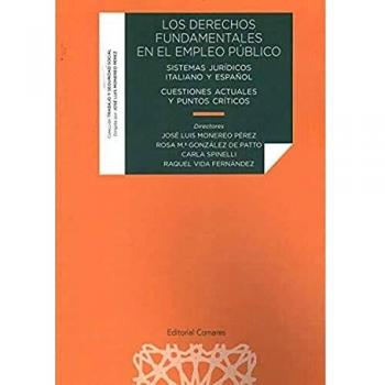 Los derechos fundamentales en el empleo público: Sistemas jurídicos italiano y español. Cuestiones actuales y puntos críticos
