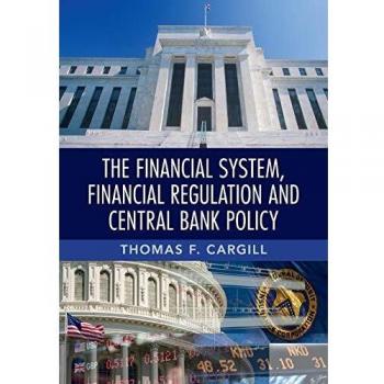 Comprehensive Guide to Financial Systems, Regulation, and Central Banking Policies