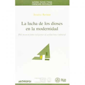 La Lucha De Los Dioses En La Modernidad