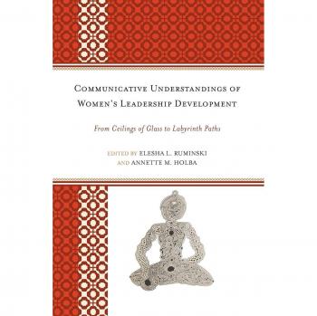 Women's Leadership Development: Navigating Glass Ceilings and Labyrinth Paths - VitalSource Edition