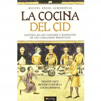 La Cocina Del Cid - Miguel ángel Almodóvar Martín