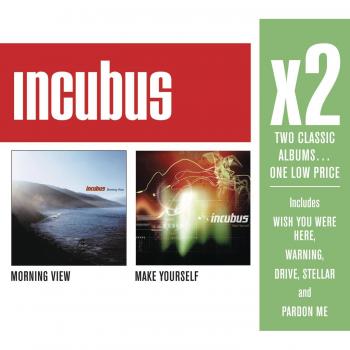 X2: Morning View / Make Yourself - Incubus