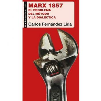 Marx 1857. El problema del método y La Dialéctica: 80