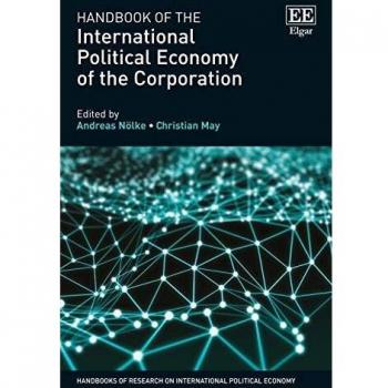 Handbook of the International Political Economy of the Corporation