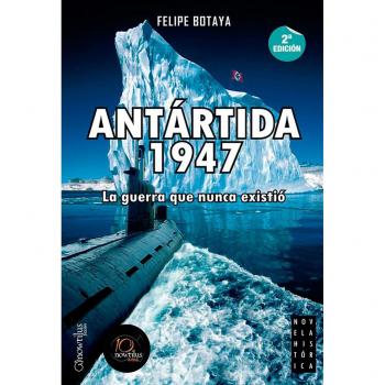 Antártida, 1947: La guerra que nunca existió