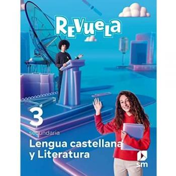 Lengua Castellana y Literatura. 3 Secundaria. Revuela - 9788413928128