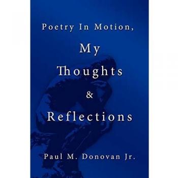 Poesía en Movimiento, Mis Pensamientos y Reflexiones - Edición en Tapa Blanda