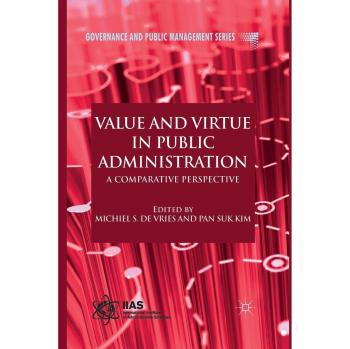 Value and Virtue in Public Administration: A Comparative Perspective